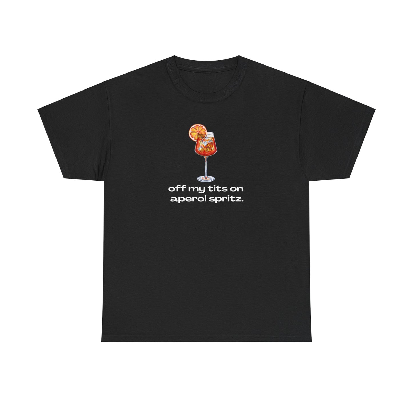 'OFF MY TITS ON APEROL SPRITZ' CLASSIC TEE