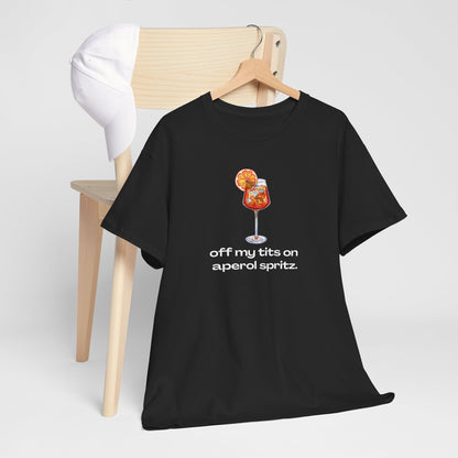 'OFF MY TITS ON APEROL SPRITZ' CLASSIC TEE