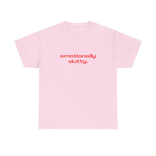 'EMOTIONALLY SLUTTY' CLASSIC TEE