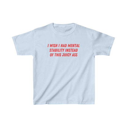 'I WISH I HAD MENTAL STABILITY' BABY TEE