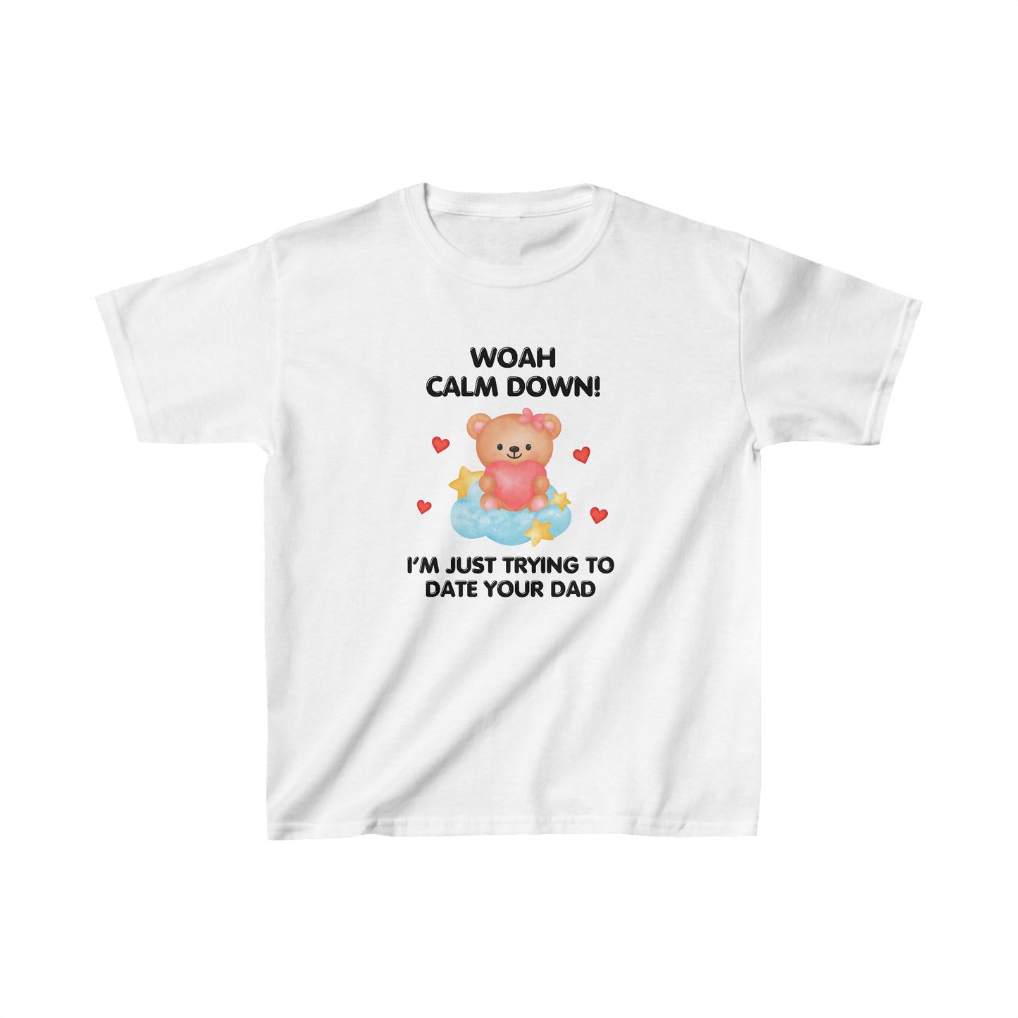 'TRYING TO DATE YOUR DAD' BABY TEE