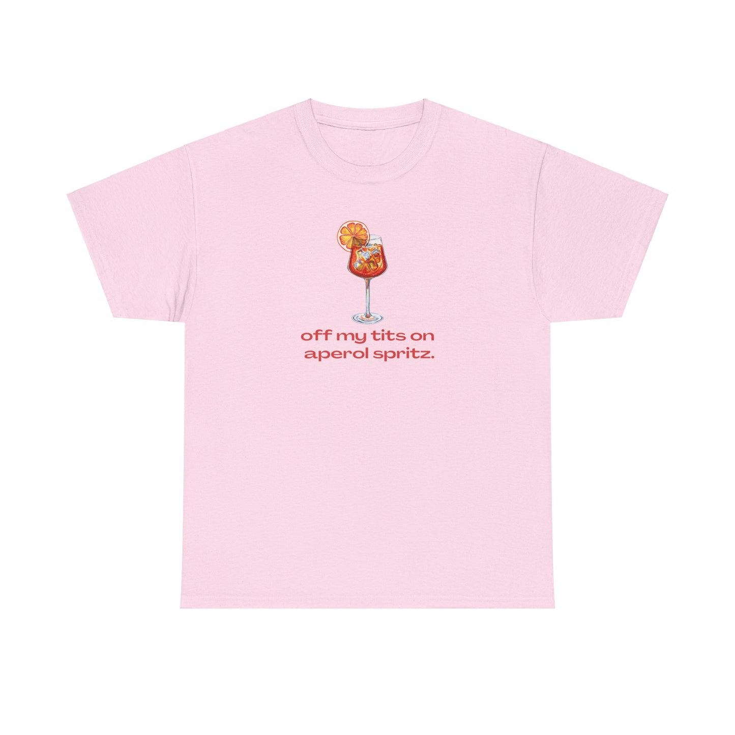 'OFF MY TITS ON APEROL SPRITZ' CLASSIC TEE