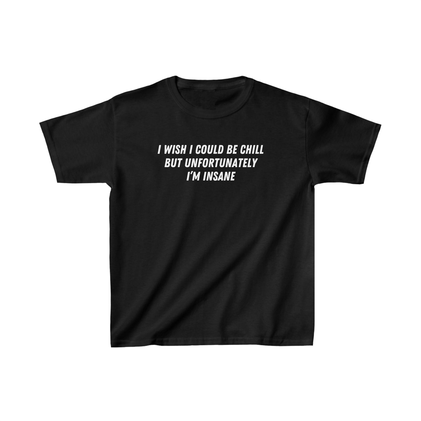 'I WISH I COULD BE CHILL' BABY TEE